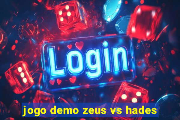 jogo demo zeus vs hades